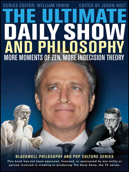 Title details for The Ultimate Daily Show and Philosophy by Jason Holt - Available